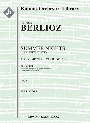 Summer Nights, Op. 7 (Les Nuits D'Ete) -- 5. Au Cimetie`re -- Clair de Lune (Transposed in B) Conductor Score