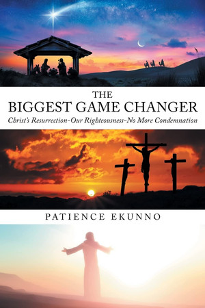 The Biggest Game Changer Christ's Resurrection-Our Righteousness-No More Condemnation