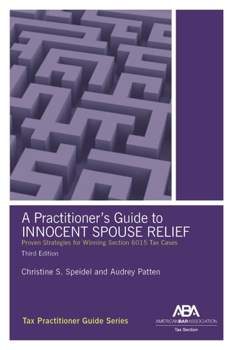 A Practitioner's Guide to Innocent Spouse Relief