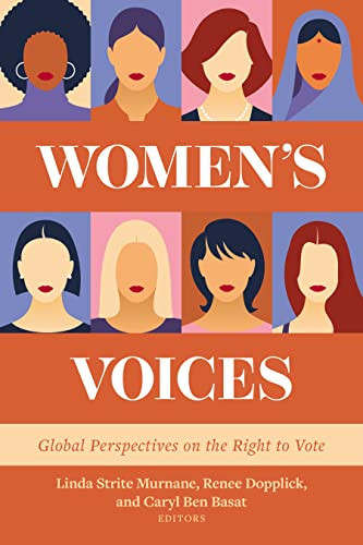 Women's Voices Global Perspectives on the Right to Vote