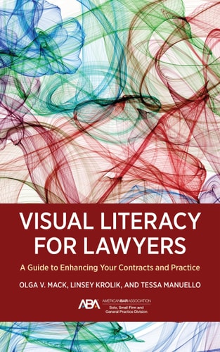 Visual Literacy for Lawyers: A Guide to Enhancing Your Contracts and Practice