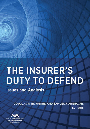 The Insurer's Duty to Defend