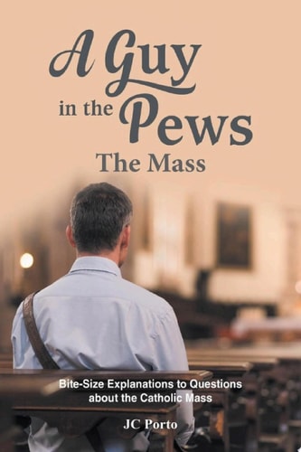 The Mass Bite Size Explanations to Questions about the Catholic Mass