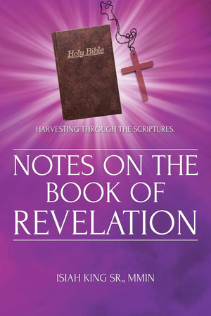 Notes on the Book of Revelation Harvesting Through the Scriptures