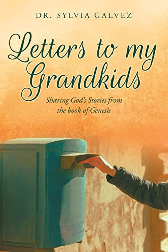 Letters to My Grandkids Sharing God's Stories from the Book of Genesis
