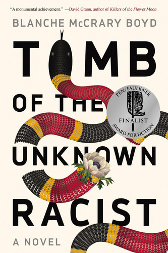 Tomb of the Unknown Racist A Novel