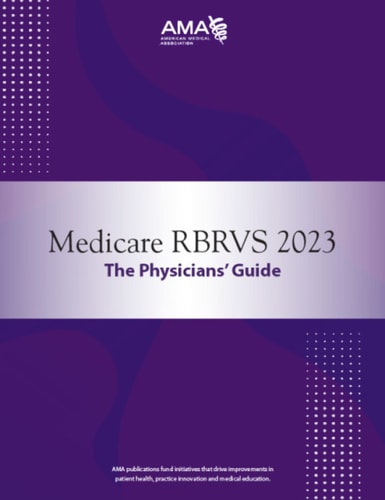 Medicare RBRVS 2023: The Physicians' Guide