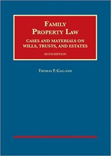 Family Property Law, Cases and Materials on Wills, Trusts, and Estates - CasebookPlus