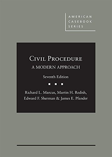 Civil Procedure, a Modern Approach