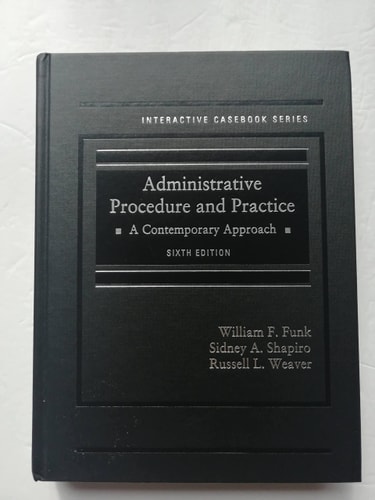 Administrative Procedure and Practice A Contemporary Approach