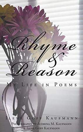 Rhyme & Reason My Life in Poems