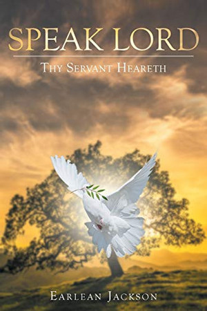 Speak Lord Thy Servant Heareth