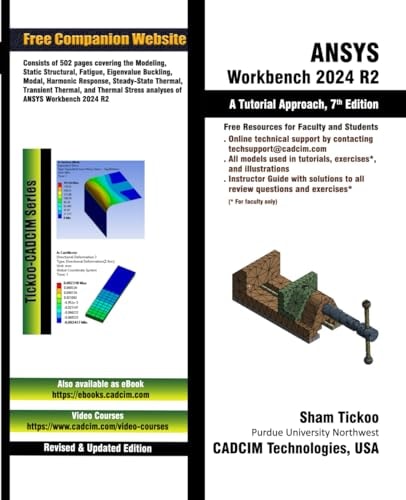 ANSYS Workbench 2024 R2: A Tutorial Approach, 7th Edition