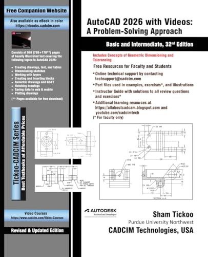 AutoCAD 2026 with Videos: A Problem-Solving Approach, Basic and Intermediate, 32nd Edition