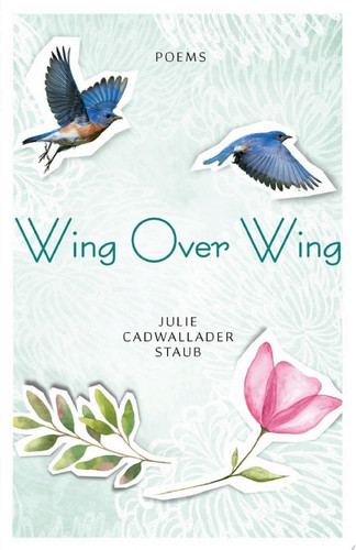 Wing Over Wing Poems