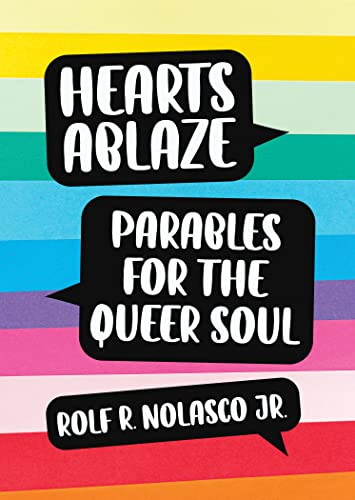 Hearts Ablaze Parables for the Queer Soul