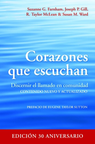 Corazones Que Escuchan Discernir el Llamado en Comunidad