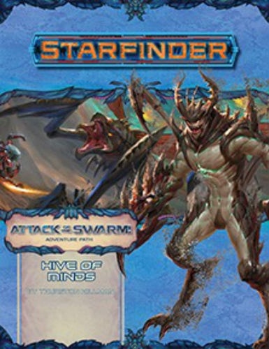 Starfinder Adventure Path Hive of Minds (Attack of the Swarm! 5 Of 6)