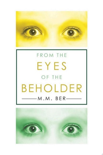 From the EYES of the BEHOLDER