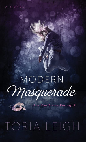 Modern Masquerade Are You Brave Enough?