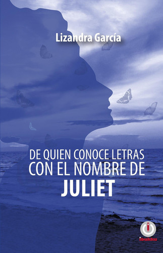 De quien conoce letras con el nombre de Juliet