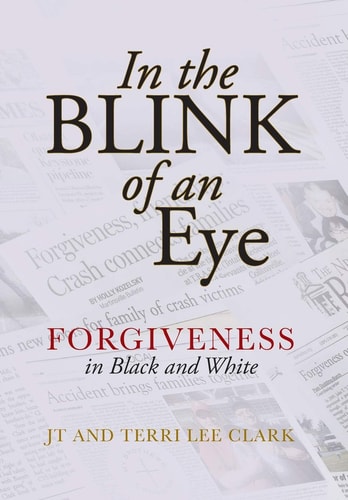 In the Blink of an Eye Forgiveness in Black and White