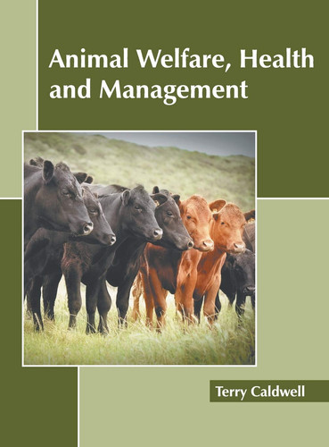 Animal Welfare, Health and Management
