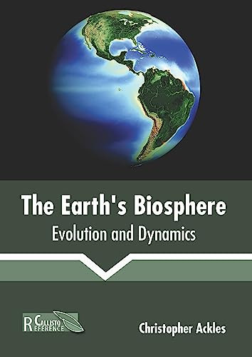 The Earth's Biosphere: Evolution and Dynamics
