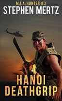 Hanoi Deathgrip M. I. A. Hunter Book 3