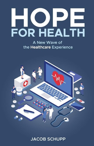Hope for Health A New Wave of the Healthcare Experience