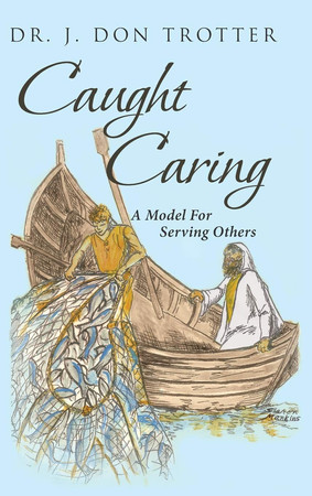 Caught Caring A Model for Serving Others