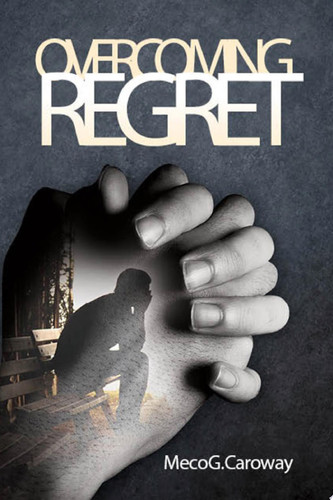 Overcoming Regret