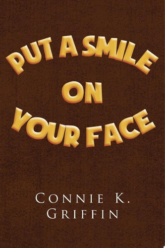 Put a Smile on Your Face