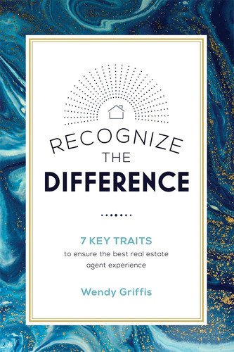 Recognize the Difference 7 Key Traits to Ensure the Best Real Estate Agent Experience