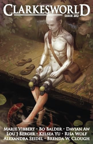 Clarkesworld Issue 202 (Clarkesworld Magazine)