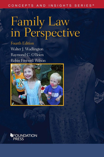 Wadlington, O'Brien, and Wilson's Family Law in Perspective