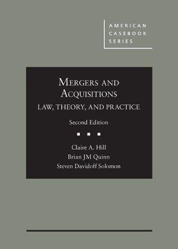 Mergers and Acquisitions Law, Theory, and Practice