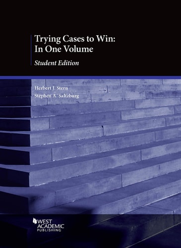 Trying Cases to Win In One Volume