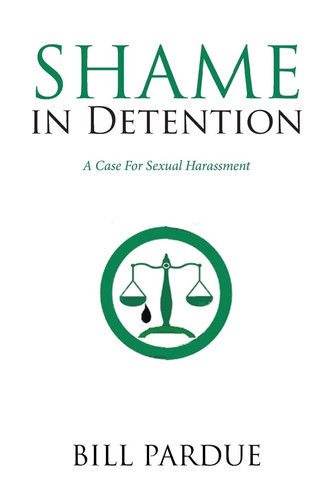 Shame in Detention A Case for Sexual Harassment
