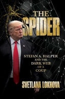 The Spider Stefan A. Halper and the Dark Web of a Coup