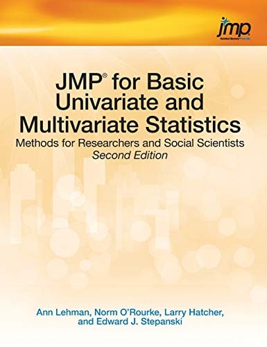 JMP for Basic Univariate and Multivariate Statistics Methods for Researchers and Social Scientists, Second Edition (Hardcover Edition)