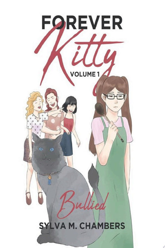 Forever Kitty Volume 1:Bullied