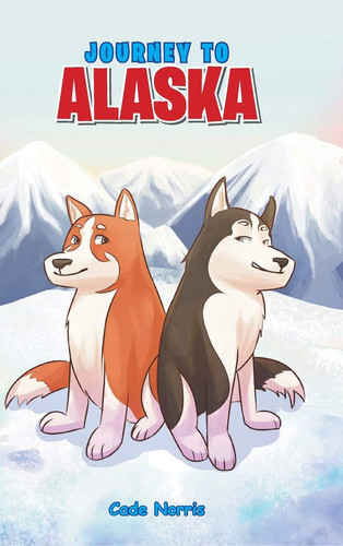 Journey to Alaska