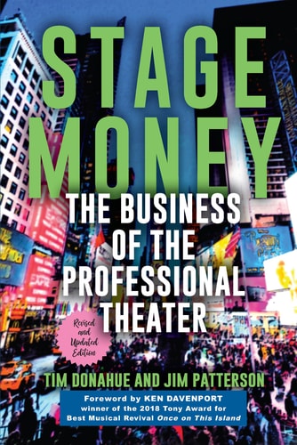 Stage Money The Business of the Professional Theater