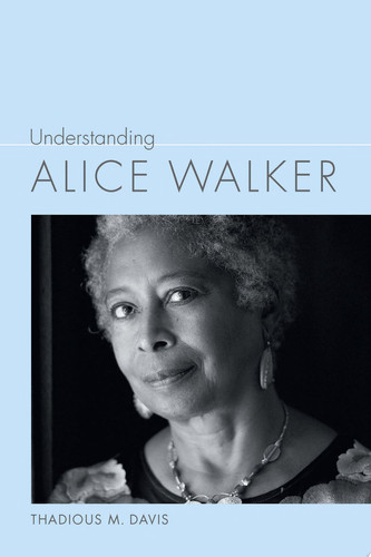 Understanding Alice Walker