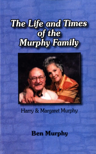 The Life and Times of the Murphy Family