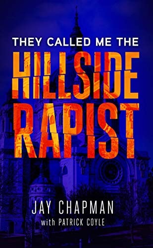 They Called Me the Hillside Rapist