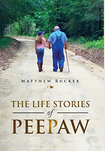 Life Stories of PeePaw