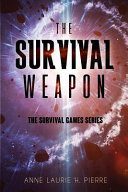 The Survival Weapon The Survival Games Series