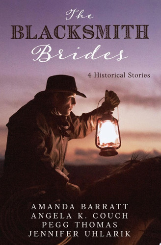Blacksmith Brides 4 Historical Stories